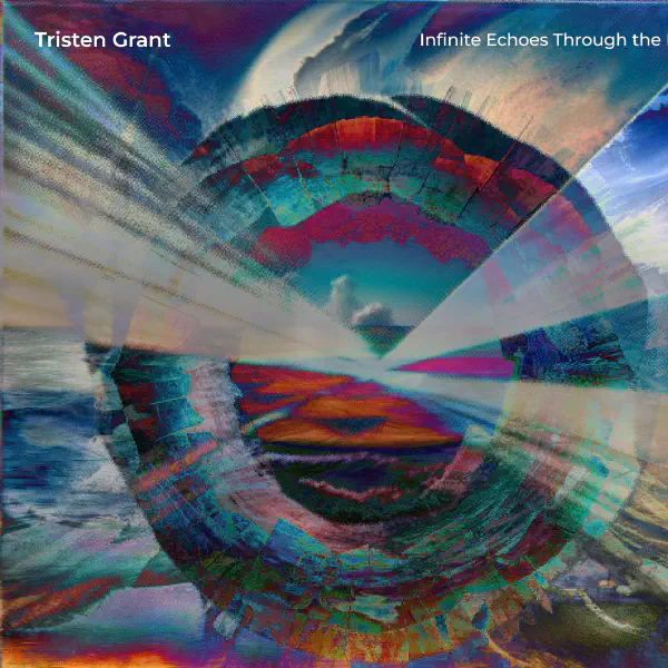 tristengrant_infinite_echoes_through_the_halls_cover.png